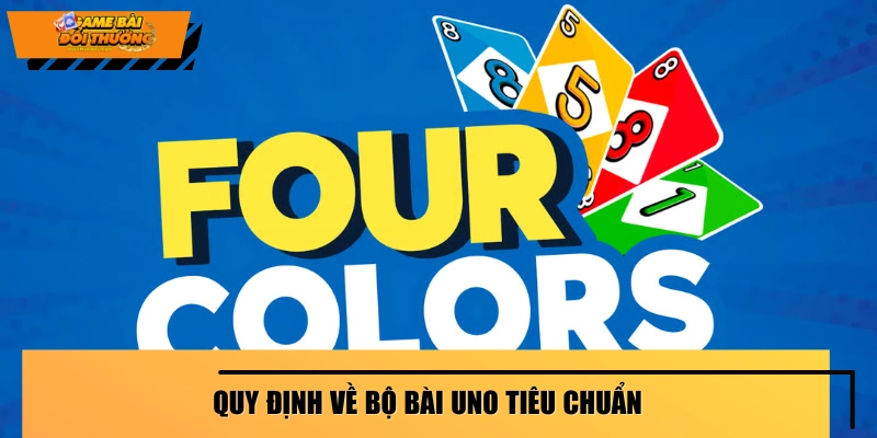 Luật quy định các quân tiêu chuẩn của bài Uno 